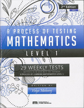 A Process of Testing Mathematics, Level 1 2ED 2021, BY V. Maharaj