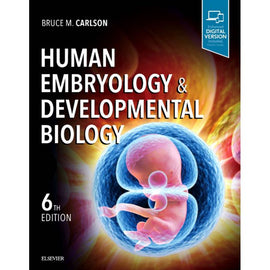 Human Embryology and Developmental Biology&Acirc;6ed BY B. Carlson
