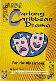 Carlong Caribbean Drama BY K.Noel