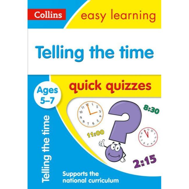 Collins Easy Learning Quick Quizzes, Telling the Time Ages 5-7, BY Collins UK