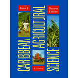 Caribbean Agricultural Science 2ed Student's Book 2: Practices BY A. Henry