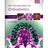 An Introduction to Orthodontics, 4ed BY L. Mitchell