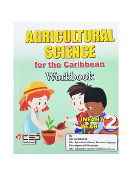 Agricultural Science for the Caribbean Workbook, Infant 2, BY K. Heraman