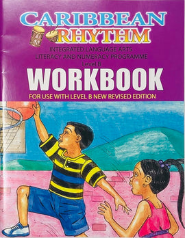 Caribbean Rhythm Integrated Language Arts Literacy Numeracy Programme Workbook B, NEW REVISED EDITION BY F. Porter