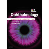 Ophthalmology: An Illustrated Colour Text, 4ed BY M. Batterbury, C. Murphy