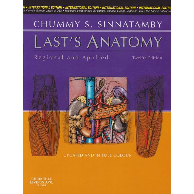 Last's Anatomy, Regional and Applied, International Edition,12ed BY C.S. Sinnatamby