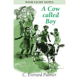 A Cow Called Boy, 2ed BY C. Everald Palmer
