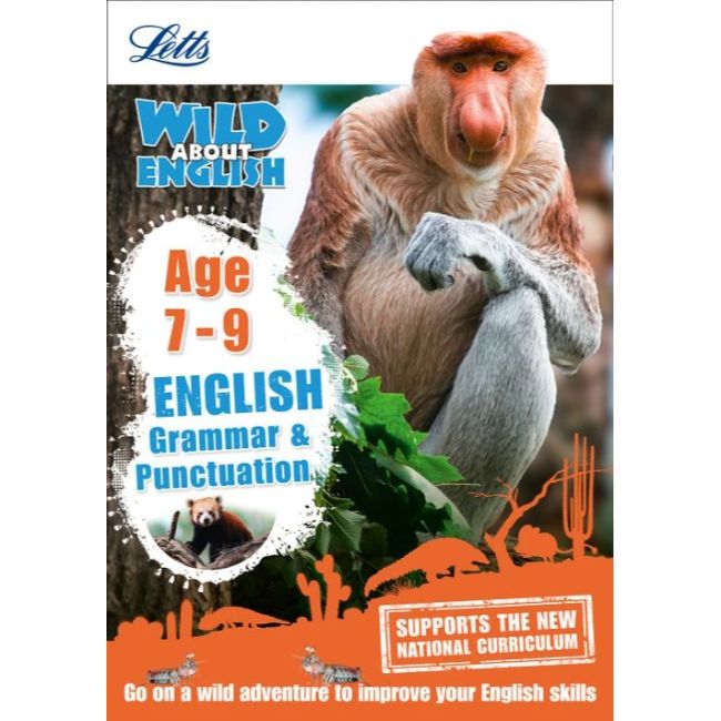 Letts Wild About, Grammar and Punctuation Age 7-9, BY L.Williams