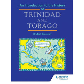 An Introduction to the History of Trinidad and Tobago BY Brereton