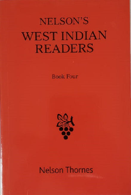 Nelson's West Indian Reader Book 4 BY Nelson Thornes
