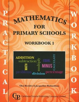 Practical Mathematics for Primary Schools Workbook 1 BY Glen Beckles and Jacqueline Richardson