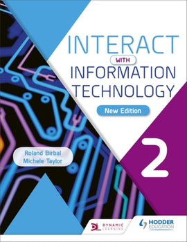 Interact with Information Technology 2 *New Edition* BY R. Birbal, M. Taylor