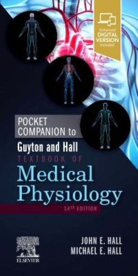 Pocket Companion to Guyton and Hall Textbook of Medical Physiology, 14ed BY J. Hall, M. Hall