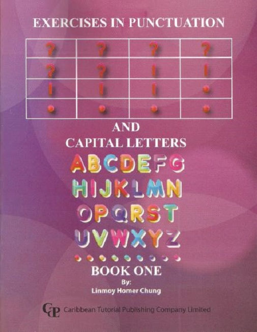 Exercises in Punctuation and Capital Letters Book 1, BY L. Homer-Chung