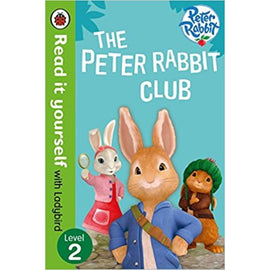 Read It Yourself Level 2, Peter Rabbit, The Peter Rabbit Club