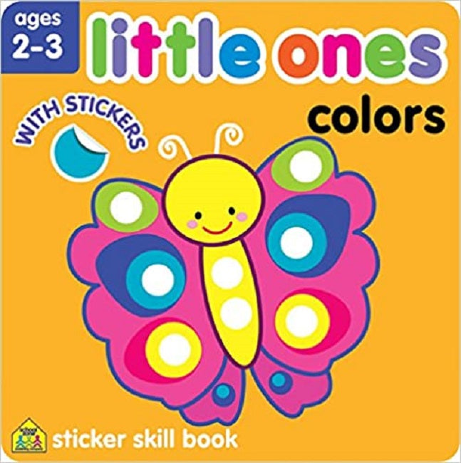 School Zone Little Ones Colors Sticker Skill Book Ages 2-3