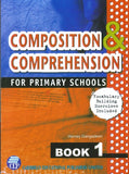 Composition & Comprehension for Primary Schools Book 1 BY H. Gangadeen