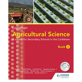 Agricultural Science Book 3 BY Berahzer, Barran, Elliott, Guevara, John, Khan, Umaharan, Vesprey, Wolsey