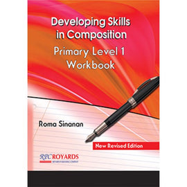 Developing Skills in Composition, Revised Edition, Primary Level 1 Workbook, BY R. Sinanan