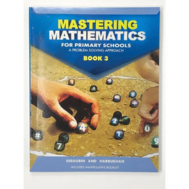 Mastering Mathematics for Primary Schools, Book 3, A Problem Solving Approach, BY D. Seegobin, D. Harbukhan