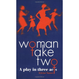 Woman Take Two BY T. Turner