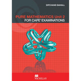 Pure Mathematics Unit 2 for CAPE&reg; Examinations Student's Book BY D. Bahall