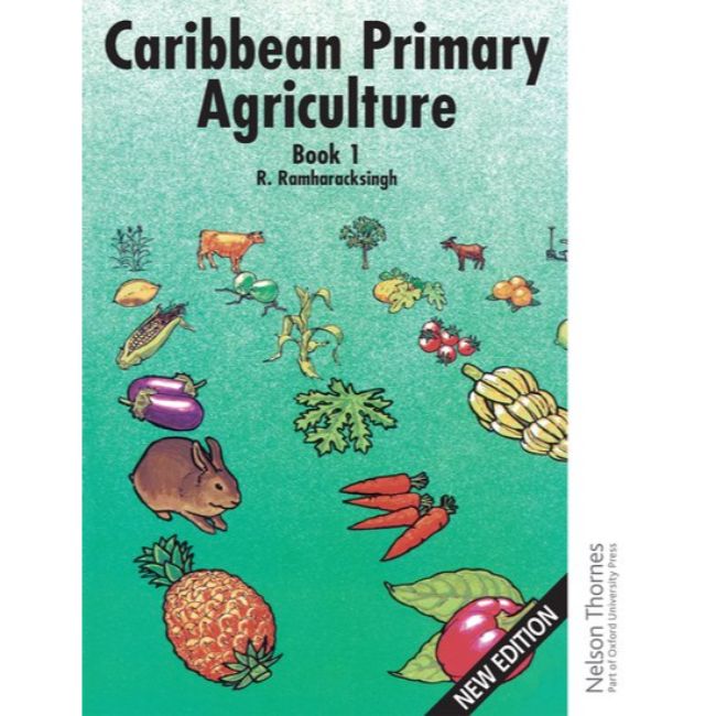 Caribbean Primary Agriculture Book 1, 2ed BY R. Ramharacksingh