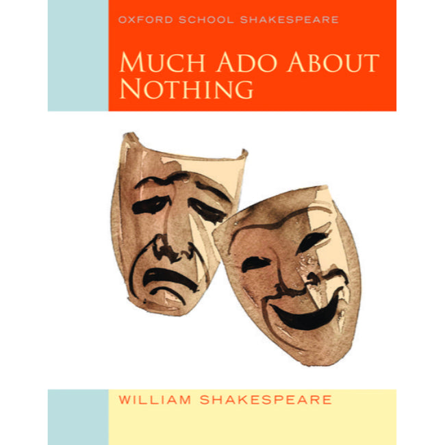Oxford School Shakespeare, Much Ado About Nothing , Shakespeare, William