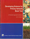 Developing Science for Primary Schools Book 2, A Thematic Approach, BY K. Boodhoo