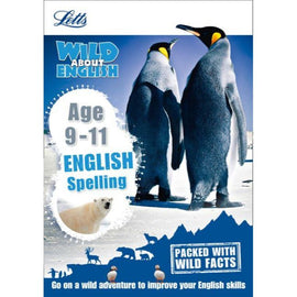 Letts Wild About, Spelling Age 9-11, BY S.Welsh