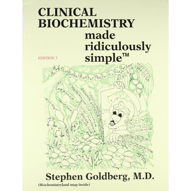 Made Ridiculously Simple, Clinical Biochemistry, 3ed, BY S. Goldberg