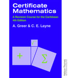 Certificate Mathematics - A Revision Course for the Caribbean , Greer, Alex