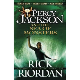 Percy Jackson and the Sea of Monsters BY Rick Riordan