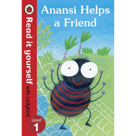 Read It Yourself Level 1, Anansi Helps a Friend