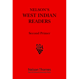 Nelson's West Indian Readers Second Primer, BY J.O. Cutteridge