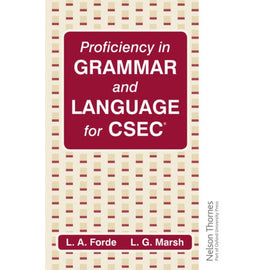 Proficiency in Grammar and Language for CSEC , Forde, Louis A; Marsh, L G