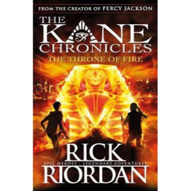The Kane Chronicles, The Throne of Fire BY R. Riordan