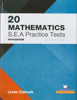 20 Mathematics S.E.A Practice Test, 5ed BY Lester Subnaik