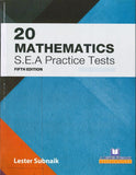 20 Mathematics S.E.A Practice Test, 5ed BY Lester Subnaik