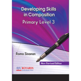 Developing Skills in Composition, Revised Edition, Primary Level 3, BY R. Sinanan