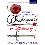 Oxford Illustrated Shakespeare Dictionary, BY Crystal, David, Crystal, Ben