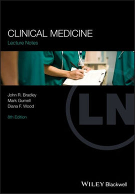 Clinical Medicine Lecture Notes 8ed BY Bradley