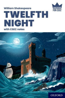 Shakespeare for CSEC: Twelfth Night with CSEC Notes