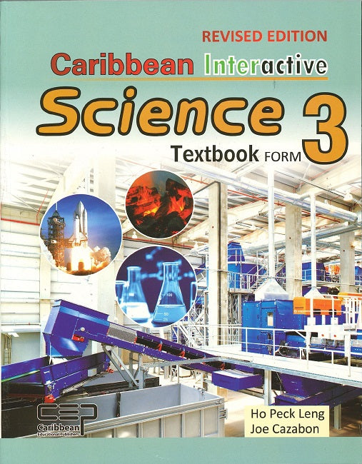Caribbean Interactive Science Form 3 Textbook, BY Ho Peck Leng, J. Cazabon