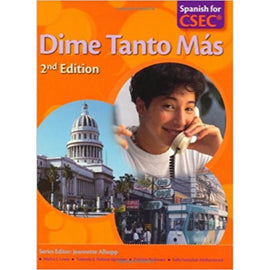 Dime Tanto Más Spanish for CSEC® Examinations 2ed Student's Book with Audio CD BY M. Lewis, Y. Nelson-Springer, E. Padmore, J. Allsopp