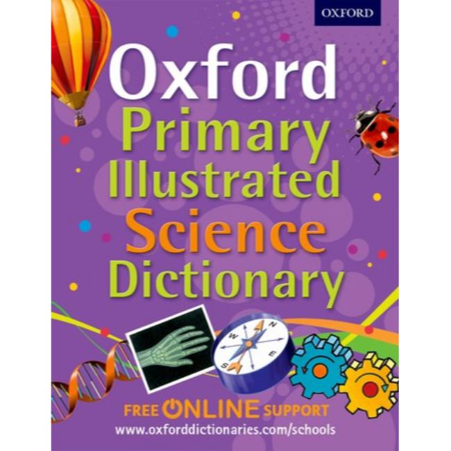 Oxford Primary Illustrated Science Dictionary, BY Oxford Dictionaries