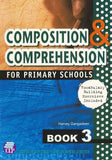 Composition & Comprehension for Primary Schools Book 3 BY H. Gangadeen