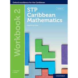 STP Caribbean Mathematics Workbook 2, 4ed BY Chandler, Smith, Chan Tack, Griffith, Holder