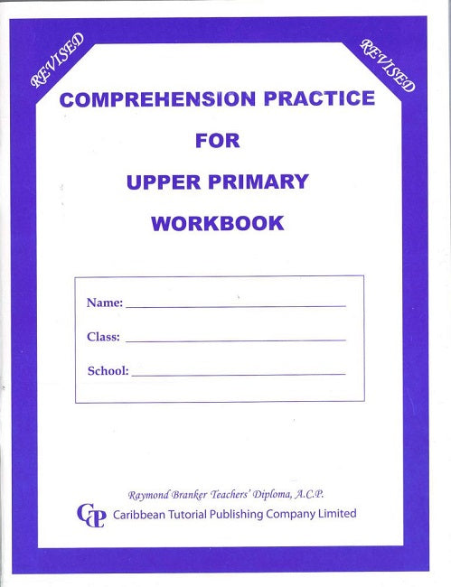 Comprehension Practice for Upper Primary, Workbook, BY R. Branker