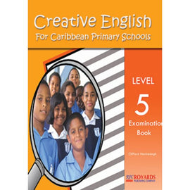 Creative English for the Caribbean Primary Schools, Level 5, BY C. Narinesingh